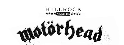 Hillrock X Motörhead